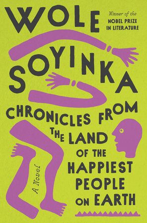 «وقایع‌نگاری از سرزمین شادترین مردم روی زمین»، اولین رمان وله سوینکا، برنده نوبل ادبیات، بعد از ۴۸ سال منتشر می‌شود.